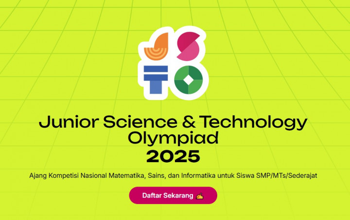 Pendaftaran Junior Science & Technology Olympiad 2025 Dibuka, Simak Info Lengkapnya!