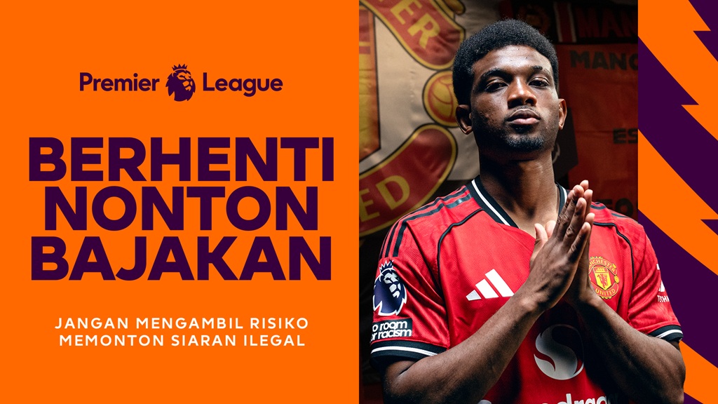 Premier League dan Vidio kampanyekan bahaya streaming ilegal yang mengancam keamanan digital dan data pengguna lewat Boot Out Piracy 2025.