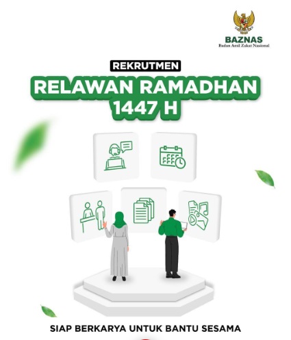 Rekrutmen Relawan Ramadhan 1447 H. DOK BAZNAS