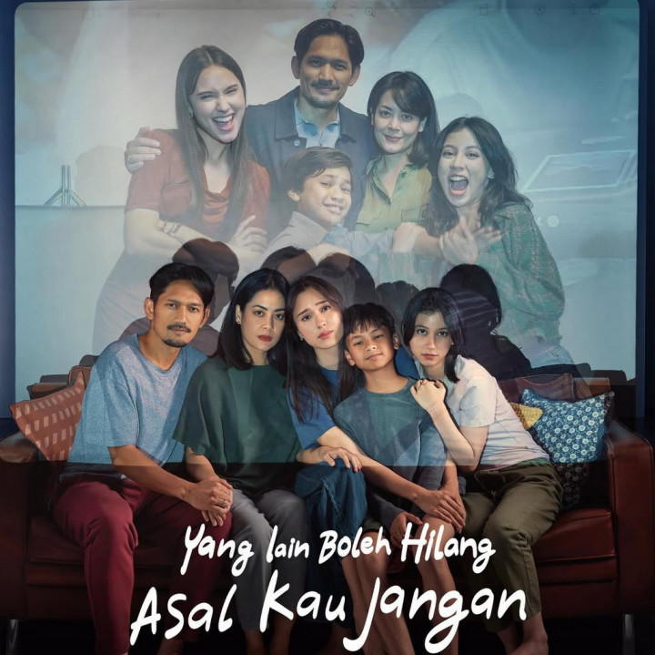 Sinopsis dan Jadwal Tayang Film Yang Lain Boleh Hilang Asal Kau Jangan