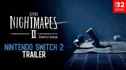 Little Nightmares II Enhanced Edition Rilis Mei 2026 di Switch