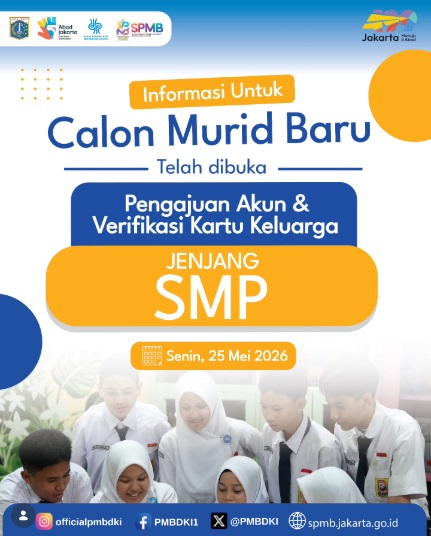 Mulai Hari Ini! Begini Pengajuan Akun dan Verifikasi KK SPMB SMP Jakarta 2026