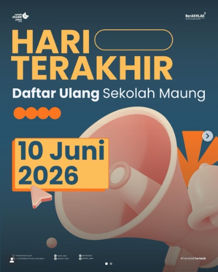 Hari Ini Terakhir Daftar Ulang Sekolah Maung, Cek Aturan