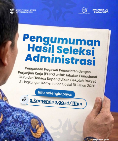 Hasil Seleksi Administrasi PPPK Kemensos 2026 Sekolah Rakyat Diumumkan, Cek Nama Kamu di SSCASN!