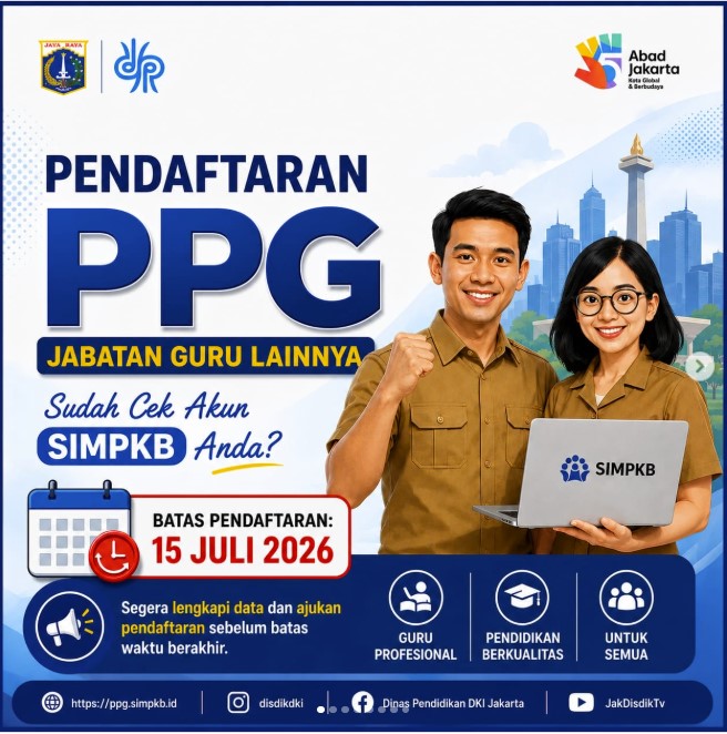Pendaftaran PPG DKI Jakarta 2026 Dibuka: Cek Syarat dan 6 Langkah Daftarnya di SIMPKB