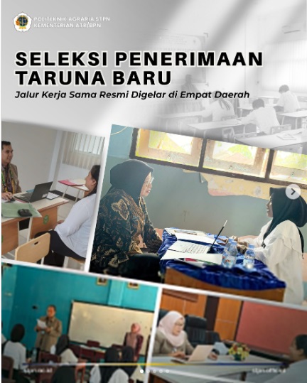 Politeknik Agraria STPN Gelar Jalur Kerja Sama 2026 di 4 Daerah, Cek Detailnya!