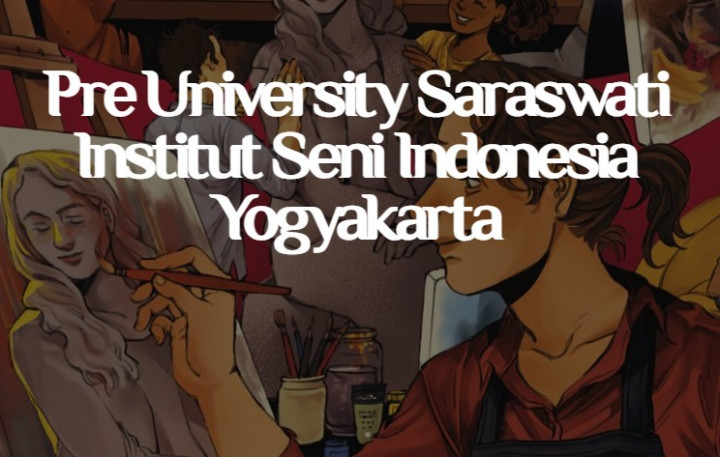 ISI Yogyakarta Buka Pre-University, Intip Fasilitas dan Cara Daftarnya