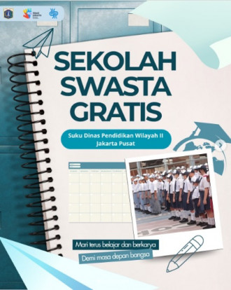 Bebaskan Biaya SPP, Ini Daftar Sekolah Swasta Gratis di Jakarta