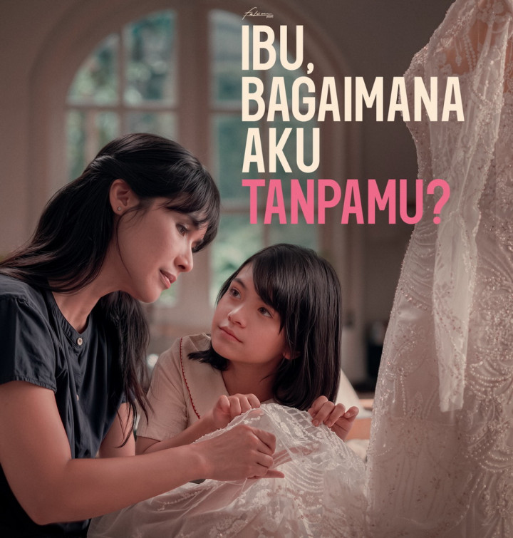 100 Kisah Haru Akan Hadir di Akhir Film Ibu, Bagaimana Aku Tanpamu?