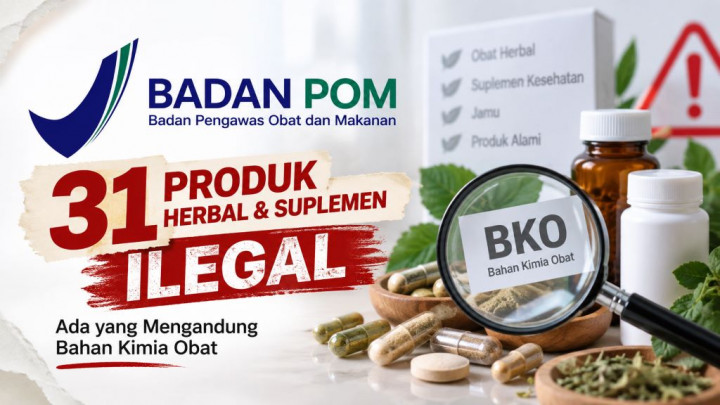 BPOM menemukan 31 obat bahan alam dan suplemen kesehatan ilegal. Sebanyak 30 produk mengandung bahan kimia obat. Simak daftarnya.BPOM menemukan 31 obat bahan alam dan suplemen kesehatan ilegal. Sebanyak 30 produk mengandung bahan kimia obat. Simak daftarn