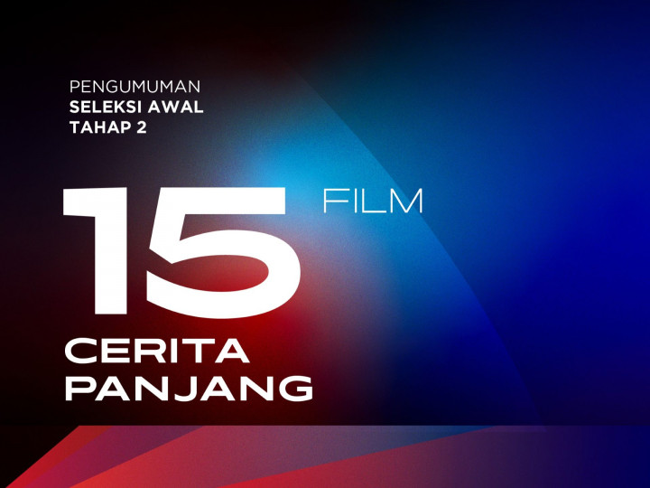 15 Film Cerita Panjang Lolos Seleksi Awal Tahap 2 FFI 2026, Ini Daftarnya