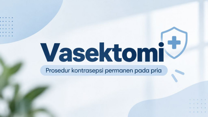 Vasektomi Kok Bisa Cegah Hamil?