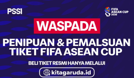 Jangan Kegocek Tiket Palsu Final FIFA ASEAN Cup 2026, Ini Ciri-cirinya