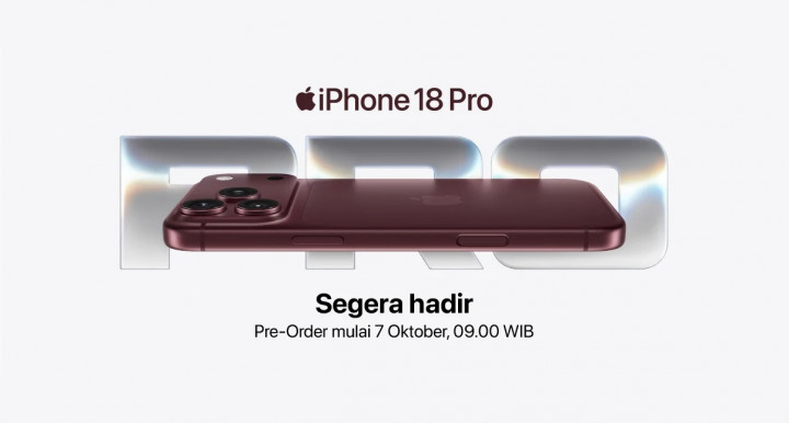 Besok Pre-order iPhone 18 Pro Dibuka di Indonesia, Ini yang Perlu Disiapkan