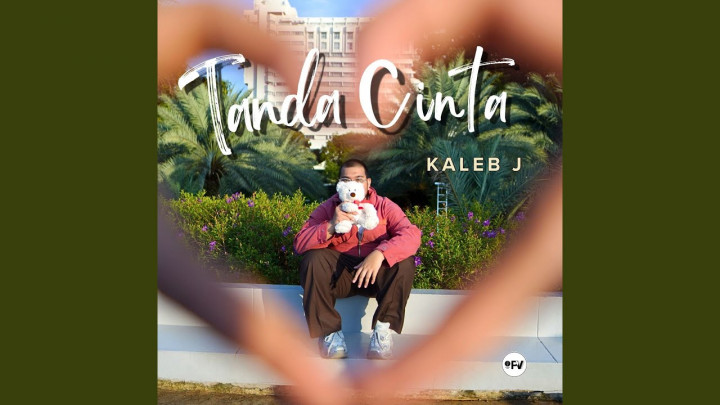 Lirik Lagu Tanda Cinta - Kaleb J dan Maknanya