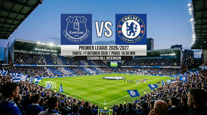 Prediksi Everton Vs Chelsea: Head to Head, Susunan Pemain dan Skor