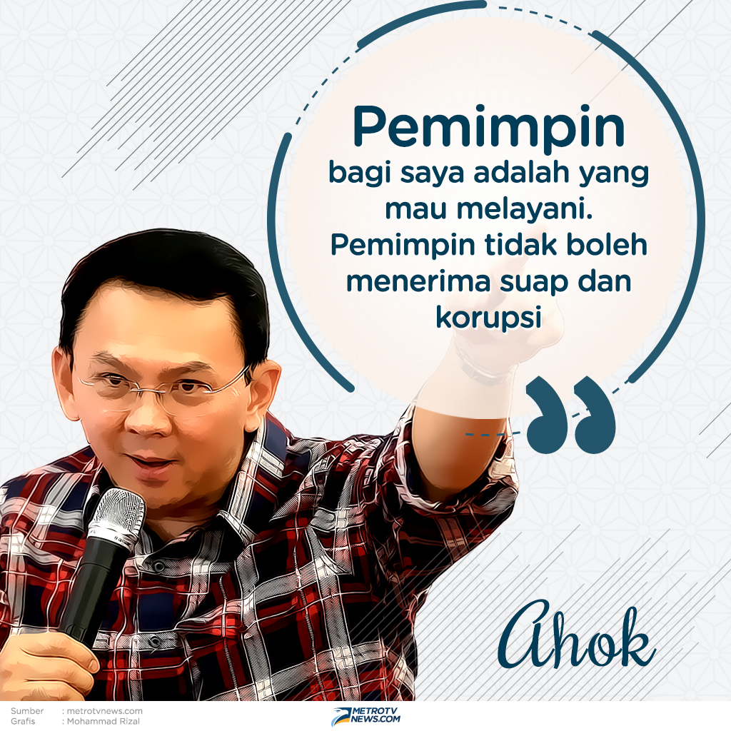 Ahok: Pemimpin Harus Melayani