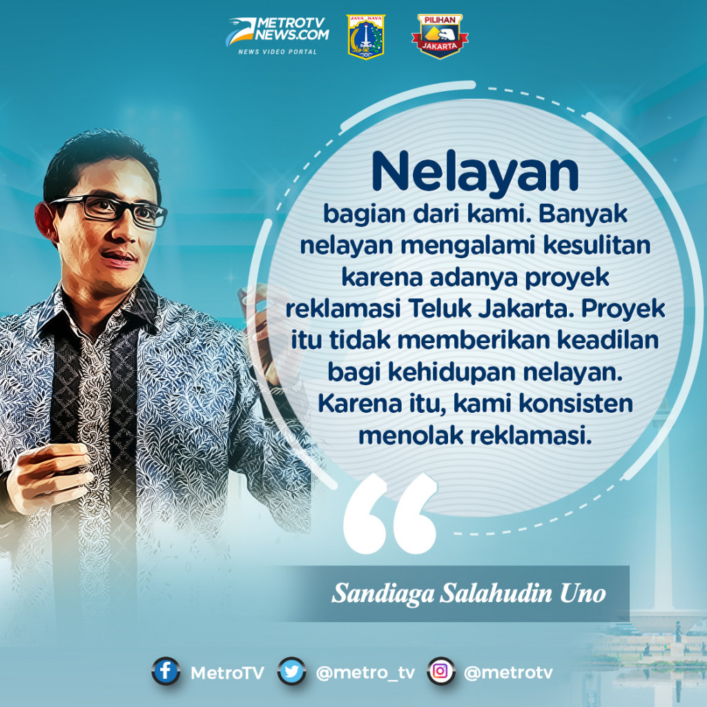 Sandiaga: Banyak Nelayan Kesulitan Karena Reklamasi Teluk Jakarta