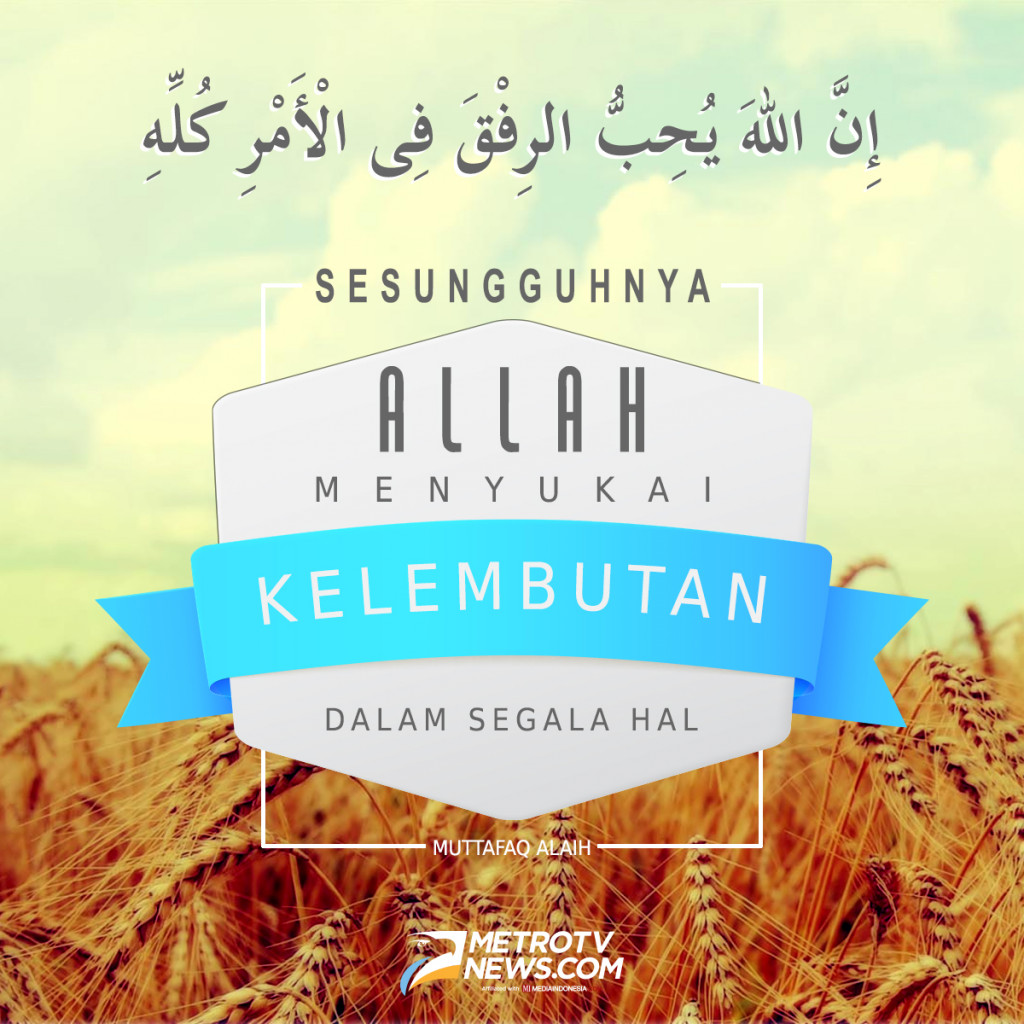 Allah Menyukai Kelembutan dalam Segala Hal