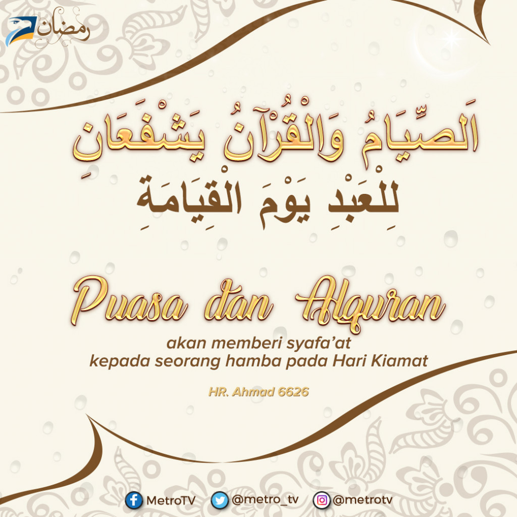 Syafaat untuk Hamba yang Berpuasa dan Mencintai Alquran