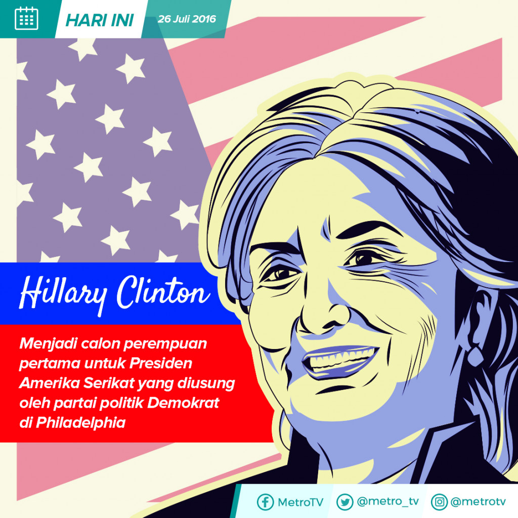 Hari ini: Hillary Maju Menjadi Capres Amerika Serikat