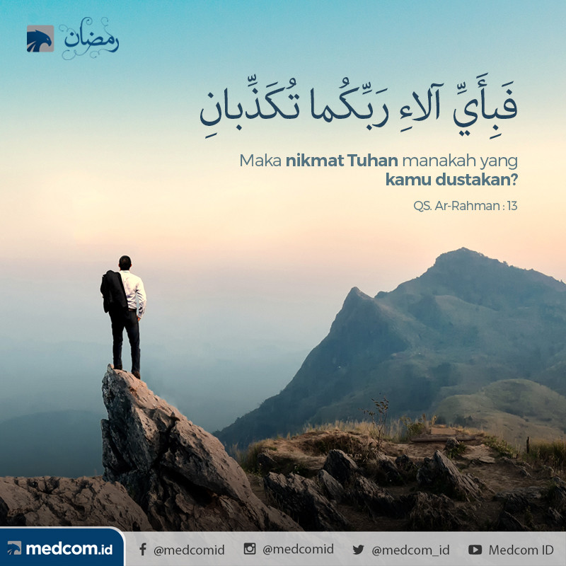 Quotes Ramadan: Maka Nikmat Tuhan Manakah yang Kamu Dustakan