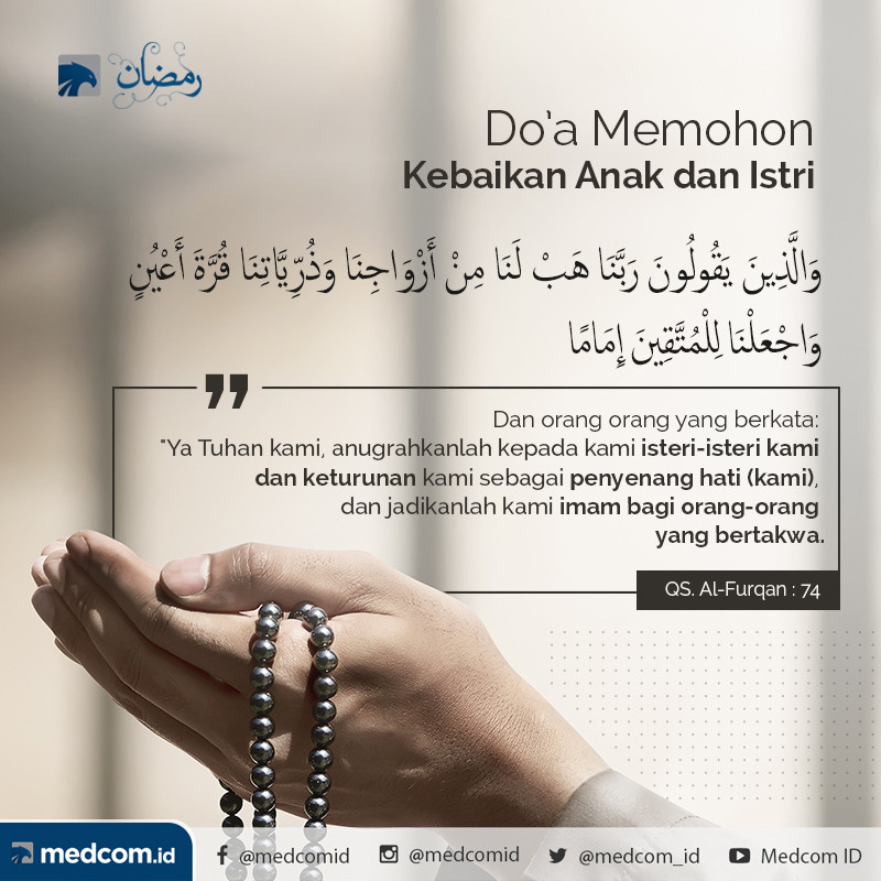 Quotes Ramadan: Do'a Memohon Kebaikan Anak dan Istri