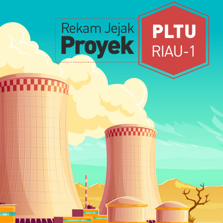 Rekam Jejak Proyek PLTU Riau-1