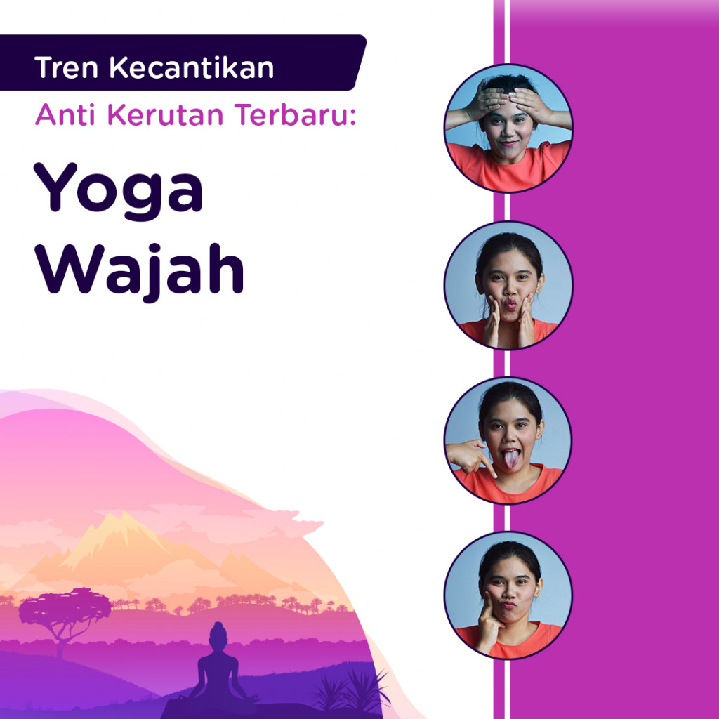 Tren Kecantikan Anti Kerutan Terbaru: Yoga Wajah