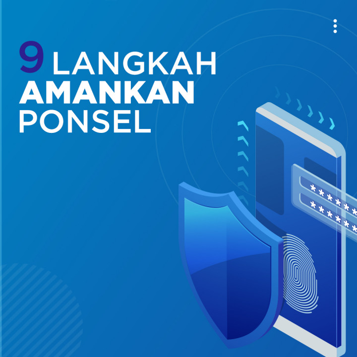 9 Langkah Amankan Ponsel