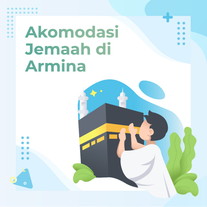 Peningkatan Layanan Akomodasi Jemaah di Armina