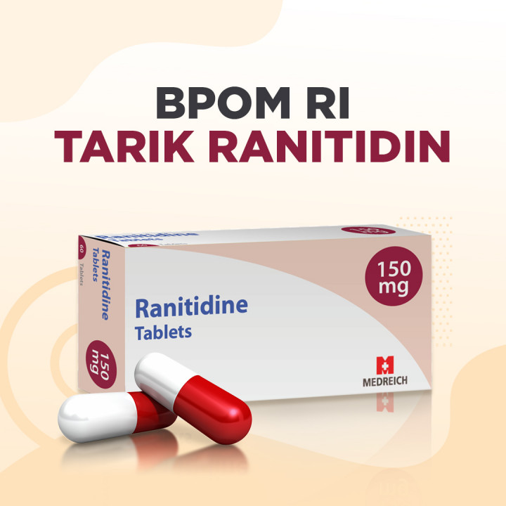 BPOM RI Tarik Ranitidin