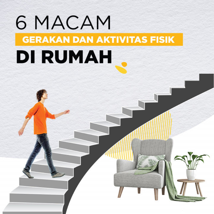6 Macam Gerakan dan Aktivitas Fisik di Rumah
