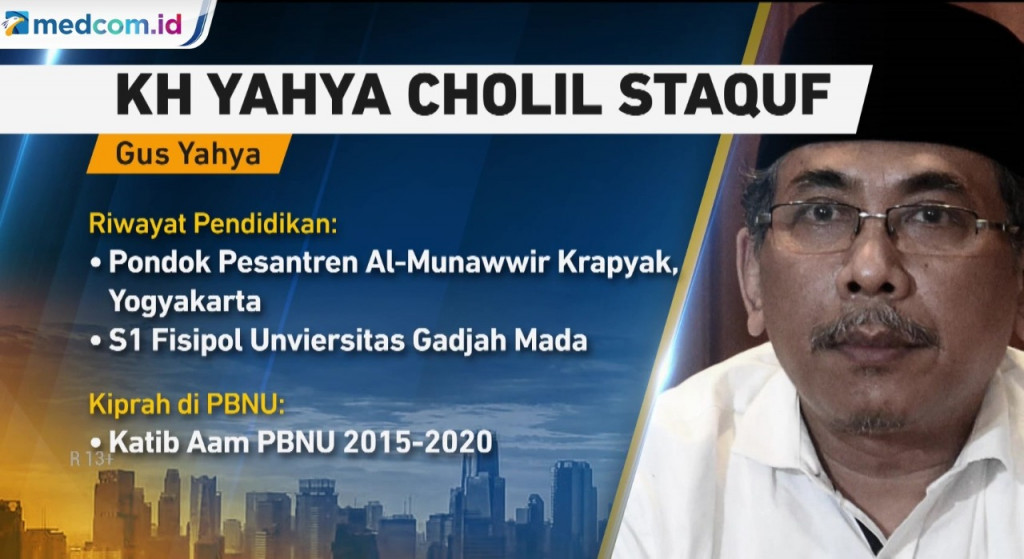 Profil KH Yahya Cholil Staquf yang Terpilih sebagai Ketum PBNU
