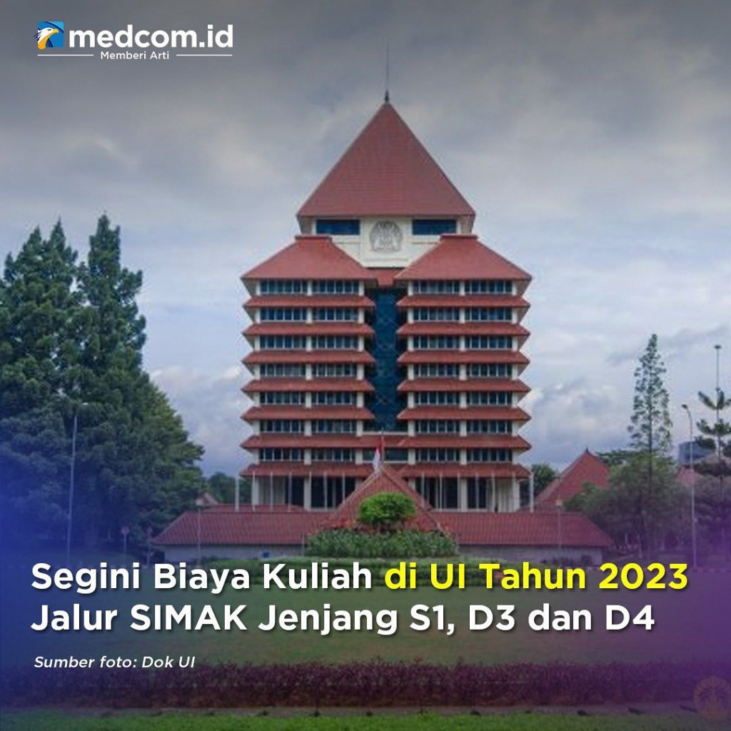 Segini Biaya Kuliah di UI Tahun 2023 Jalur SIMAK Jenjang S1, D3 dan D4
