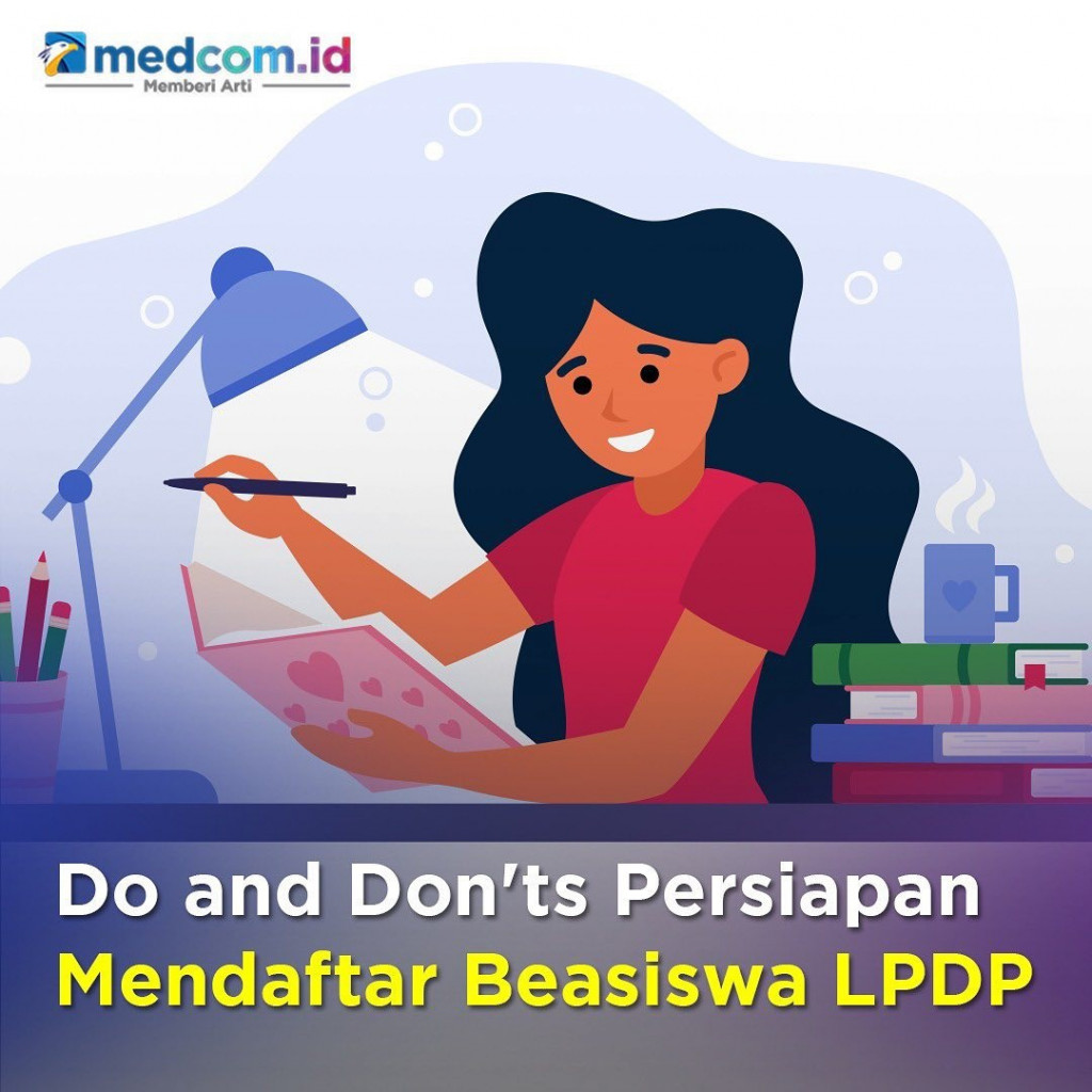 Do and Don'ts Persiapan Mendaftar Beasiswa LPDP