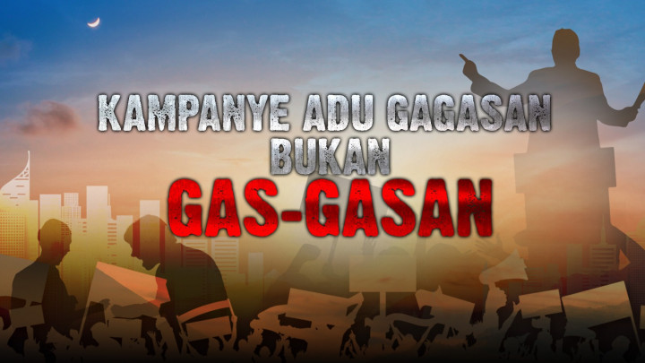 Kampanye Adu Gagasan, Bukan Gas-Gasan