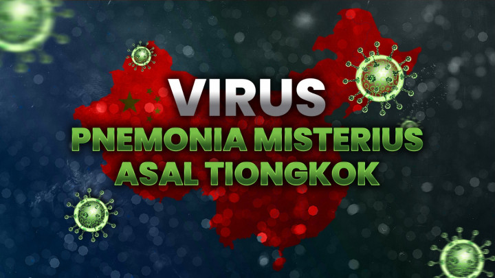 Virus Pneumonia Misterius asal Tiongkok