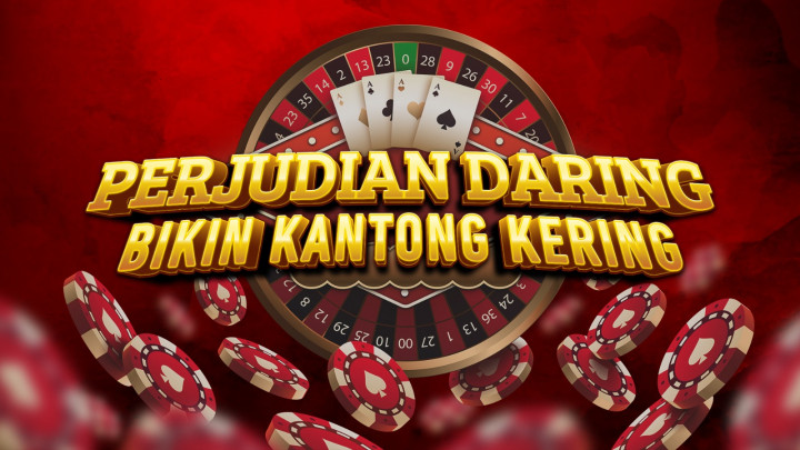 Perjudian Daring Bikin Kantong Kering