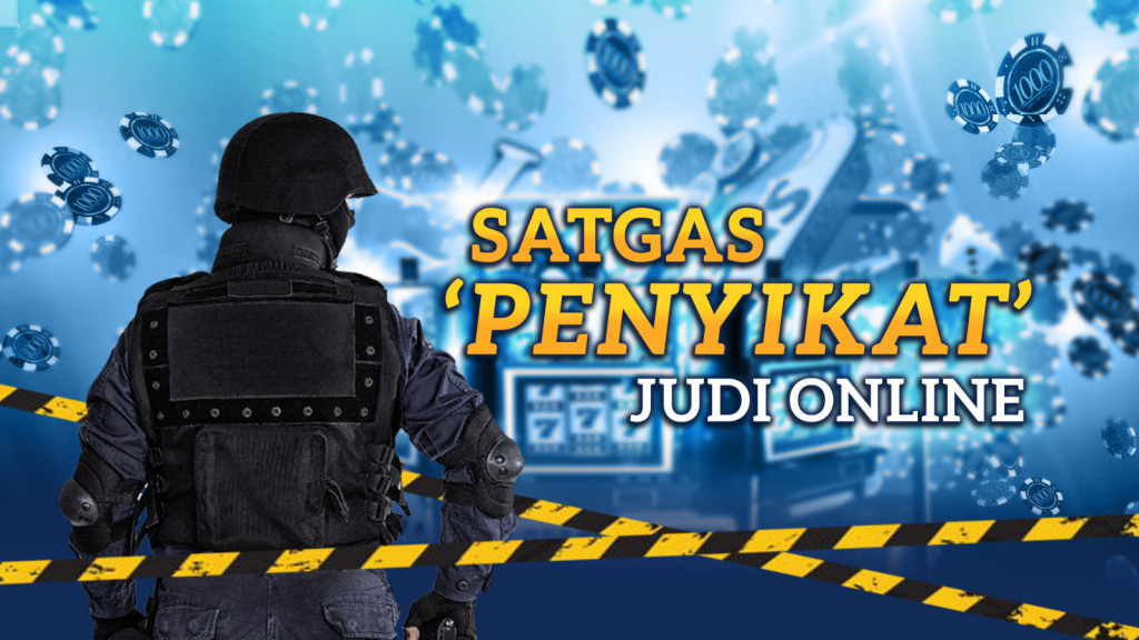 Satgas Penyikat Judi Online