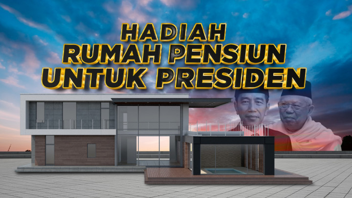 Hadiah Rumah Pensiun untuk Presiden