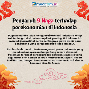 Inilah 9 Naga dengan Kekayaan dan Sepak Terjangnya di Indonesia