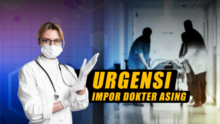 Urgensi Impor Dokter Asing