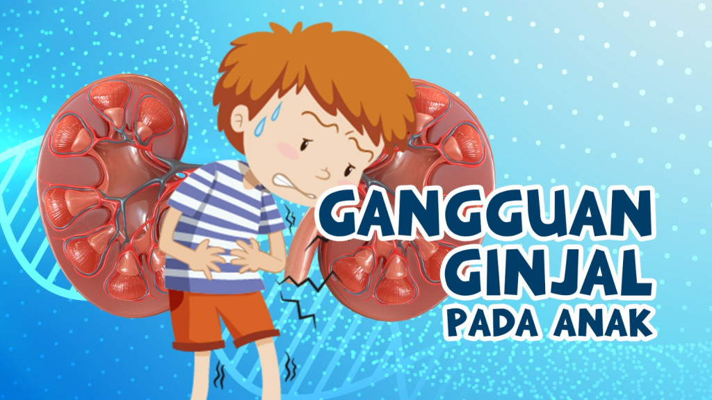 Gangguan Ginjal pada Anak