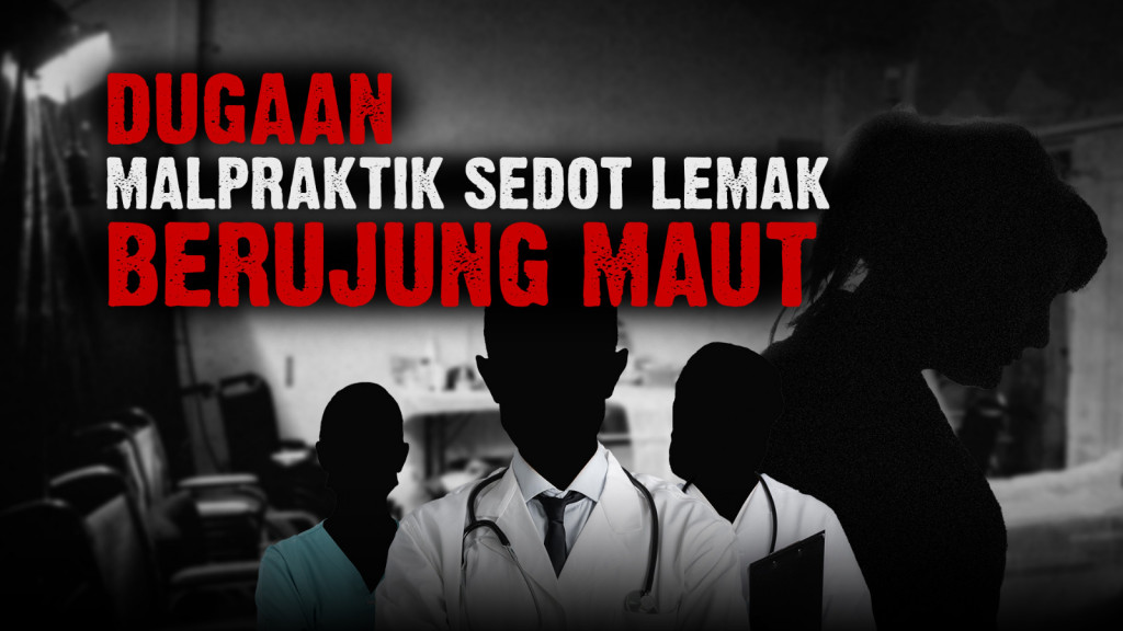 Dugaan Malpraktek Sedot Lemak Berujung Maut