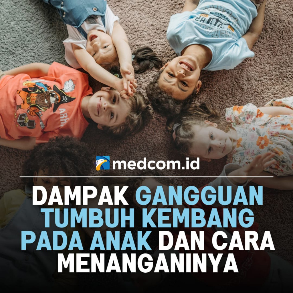 Gangguan Tumbuh Kembang pada Anak, Dampak dan Cara Menanganinya