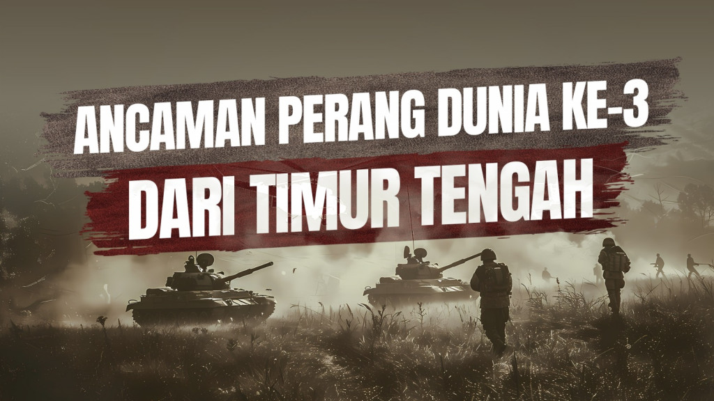 Ancaman Perang Dunia ke-3 dari Timur Tengah