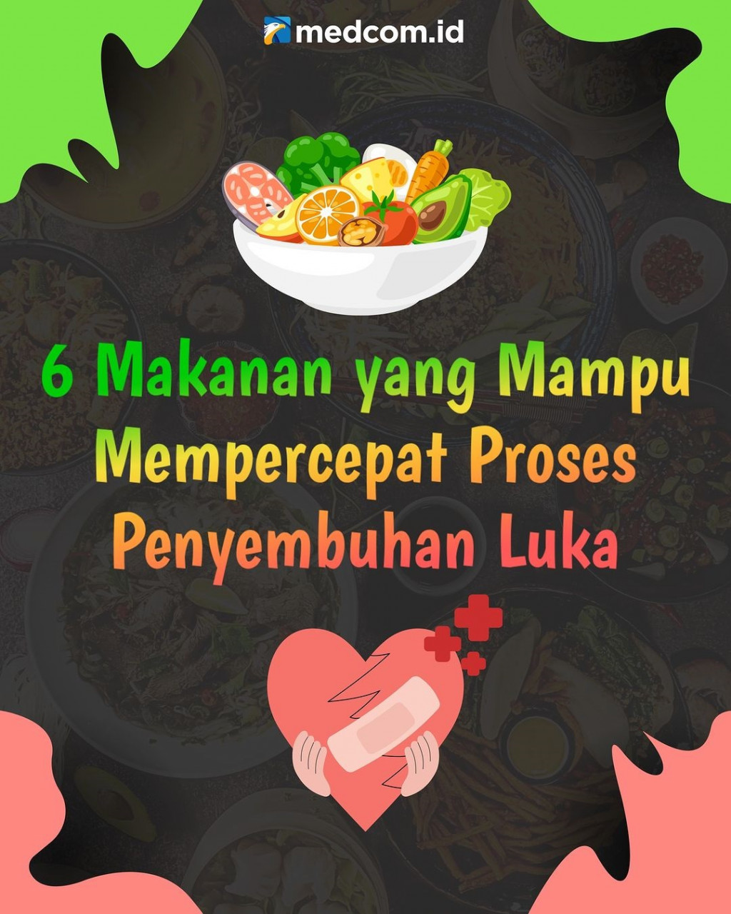 Ini 6 Makanan untuk Mempercepat Proses Penyembuhan Luka