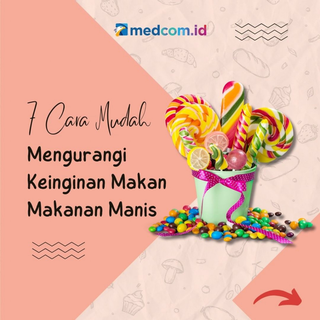 7 Cara Mengurangi Makan Makanan Manis