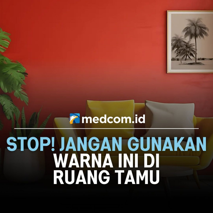 Jangan Gunakan Warna Ini di Ruang Tamu